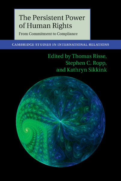 Book cover of The Persistent Power Of Human Rights: From Commitment To Compliance by Kathryn Sikkink Book cover of The Persistent Power Of Human Rights: From Commitment To Compliance by Kathryn Sikkink